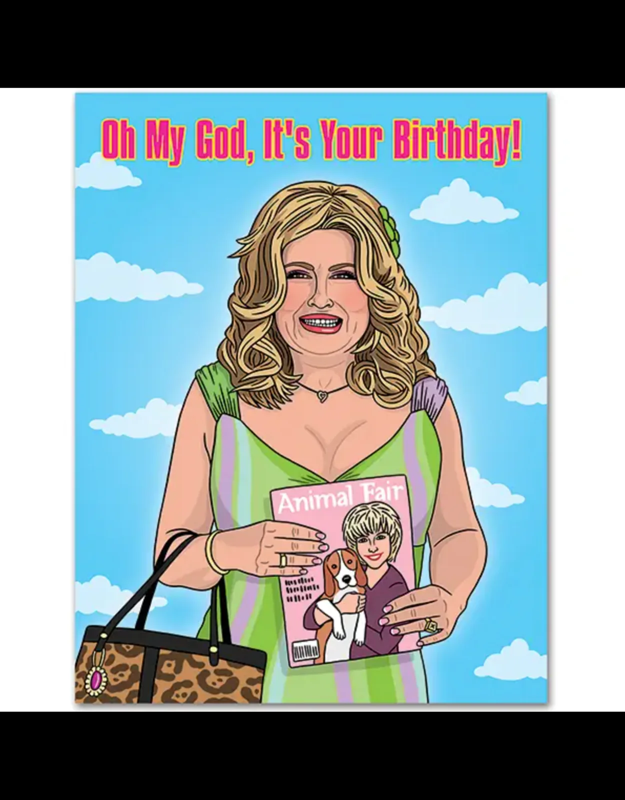 Oh My God It's Your Birthday Card